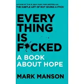 Everything Is F*cked