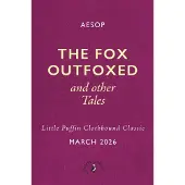 The Fox Outfoxed and Other Tales
