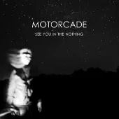 Bertus France Cnt Motorcade: See You in the Nothing