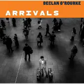 Ginza.se O'Rourke Declan: Arrivals (Deluxe)