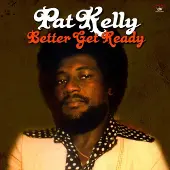 Ginza.se Kelly Pat: Better Get Ready