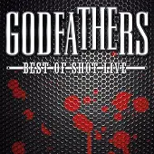 Ginza.se The Godfathers: Best of Shot: Live