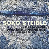 Ginza.se Soko Steidle / Von Schlippenbach: Live In ...