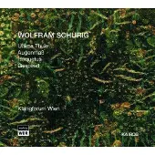 RecordCityJP CD WOLFRAM SCHURIG - KLANGFORUM WIEN - Schurich: Ultima Thule/Estimation b 0012492KAI Kairos 2005 Australien Klassisk Begagnad