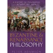 Byzantine and Renaissance Philosophy