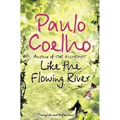 Like the Flowing River