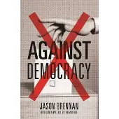 Against Democracy