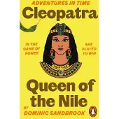 Adventures in Time: Cleopatra, Queen of the Nile
