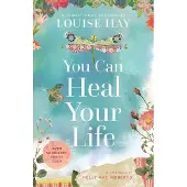 You Can Heal Your Life
