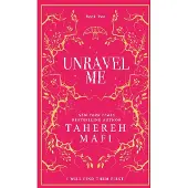 Unravel Me
