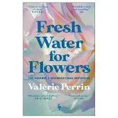 Fresh Water for Flowers