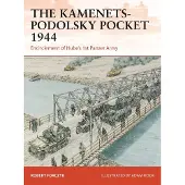The Kamenets-Podolsky Pocket 1944