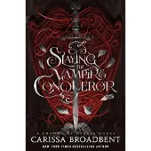 Slaying the Vampire Conqueror