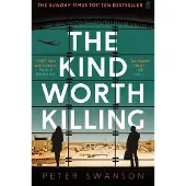 The Kind Worth Killing