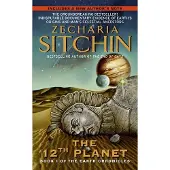 12th Planet: Book I of the Earth Chronicles