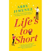 Life's Too Short