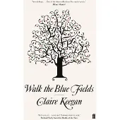 Walk the Blue Fields
