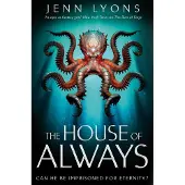The House of Always