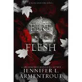 A Fire in the Flesh