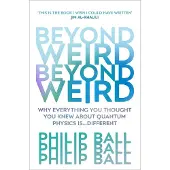BEYOND WEIRD