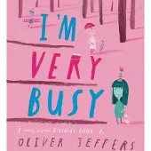 I'm Very Busy: A (Nearly Forgotten) Birthday Book