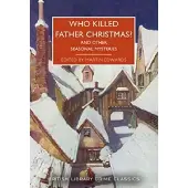Who Killed Father Christmas?