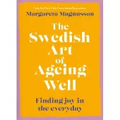The Swedish Art of Ageing Well