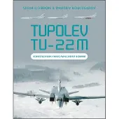 Tupolev Tu-22m : Soviet/Russian Swing-Wing Heavy Bomber (inbunden, eng)