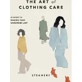The Art of Clothing Care