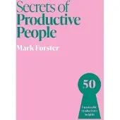 Secrets of Productive People