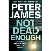 Not Dead Enough