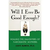 Will I Ever Be Good Enough?