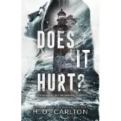 Does It Hurt?