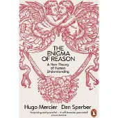 The Enigma of Reason