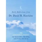 Daily Reflections from Dr. David R. Hawkins