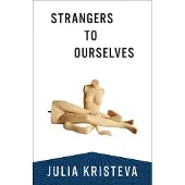 Strangers to Ourselves