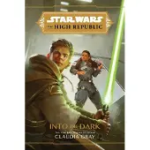 Star Wars the High Republic: Into the Dark