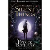 Slow Regard of Silent Things