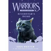 Warriors Super Edition: Riverstar's Home
