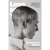 Love Me Tender av Constance Debre Pocketbok 9781800814844