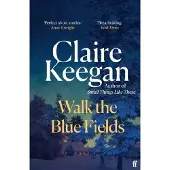 Walk the Blue Fields