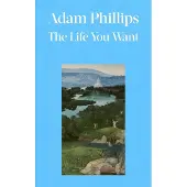 The Life You Want