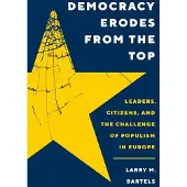 Democracy Erodes from the Top (inbunden, eng)