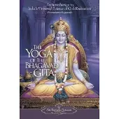 Yoga of the Bhagavad Gita- An Introduction to India's Universal Science of God-Realization