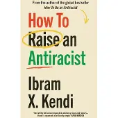 How To Raise an Antiracist