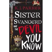 Sister Svangerd and the Devil You Know