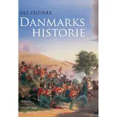 Danmarks historia | Ole Feldbæk | Språk: Danska