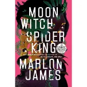 Moon Witch, Spider King