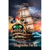 Magnolia Parks: The Long Way Home