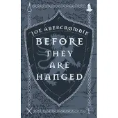 Before They Are Hanged